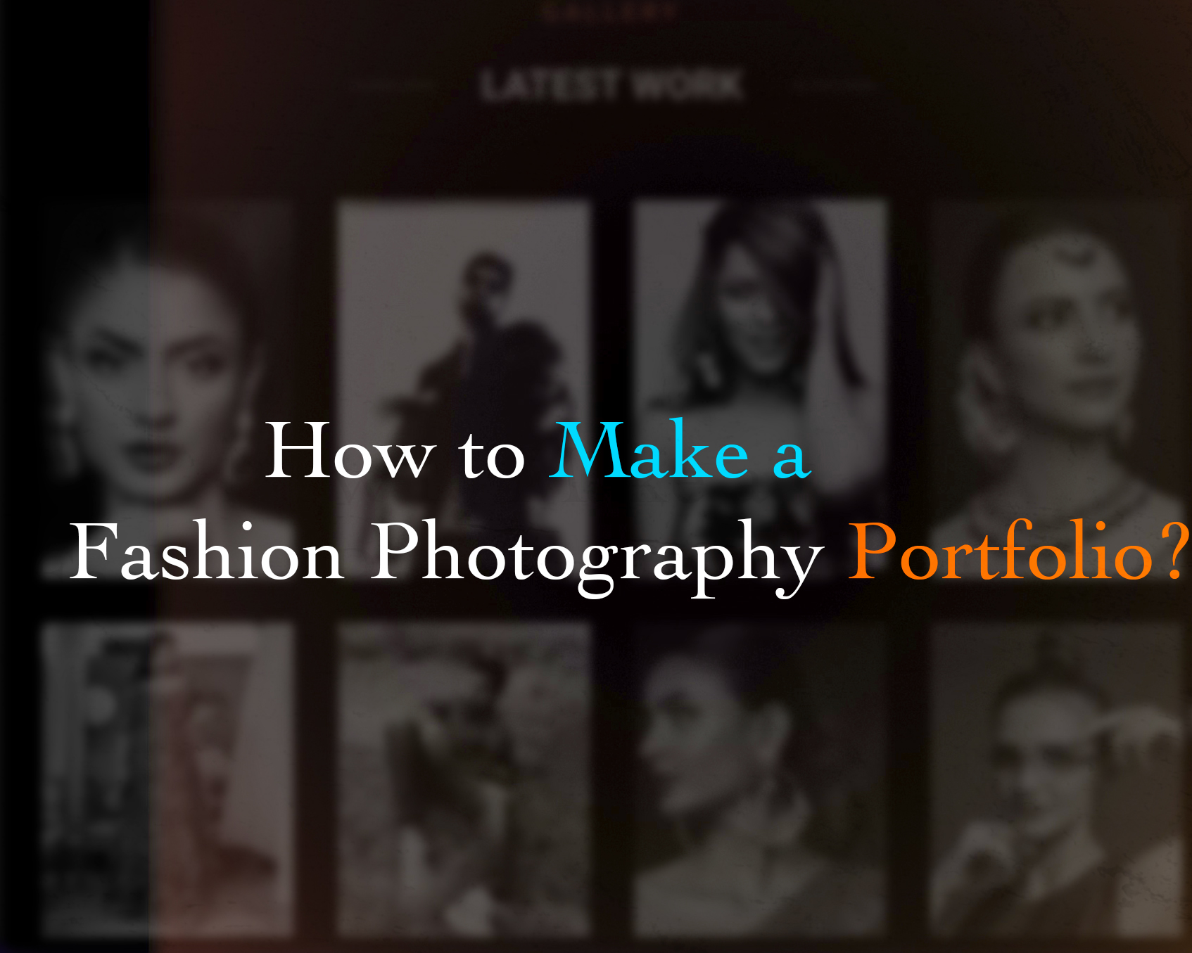 How To Build a Fashion Photography Portfolio As a Beginner (2026)